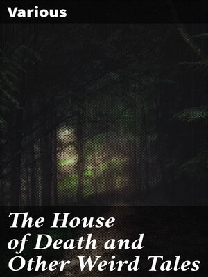 cover image of The House of Death and Other Weird Tales